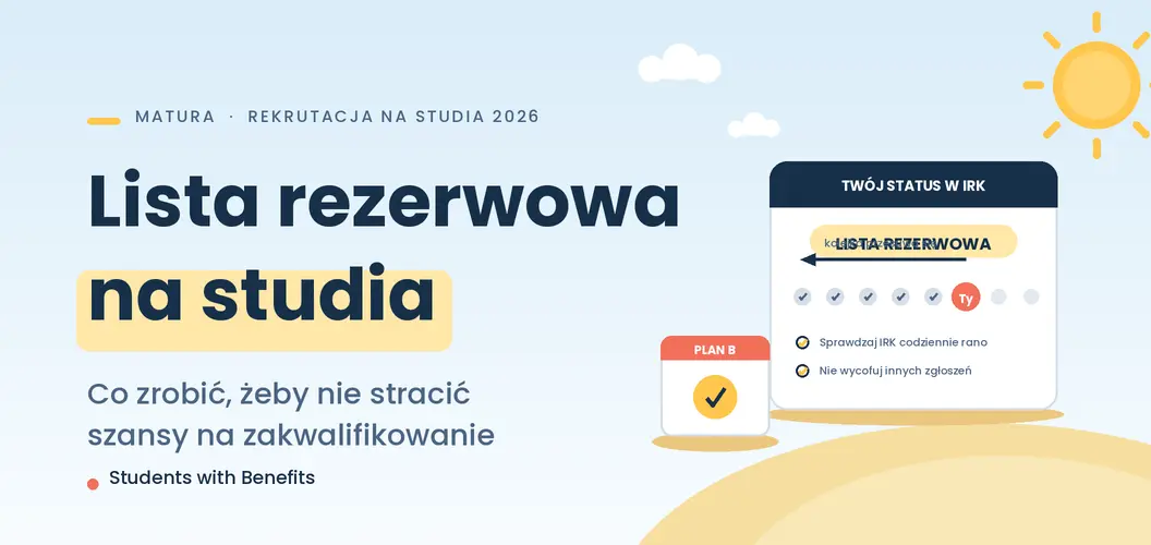 Lista rezerwowa na studia 2026 – co zrobić, żeby nie stracić szansy