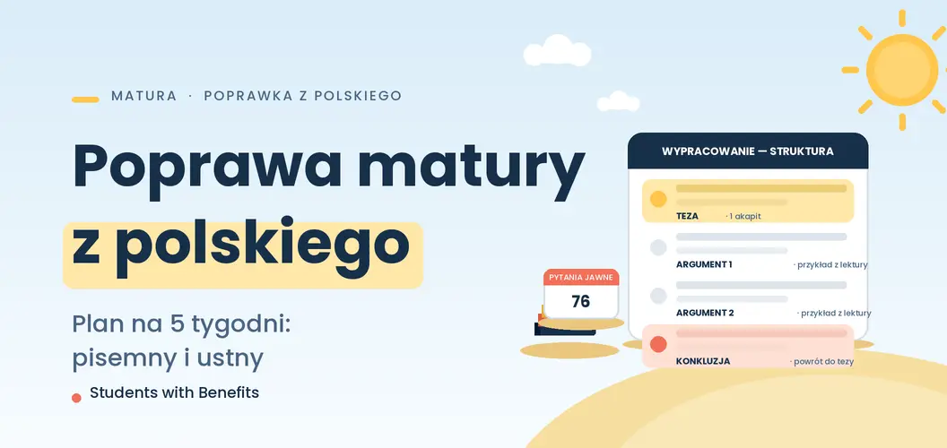 Poprawa matury z polskiego w sierpniu – plan na 5 tygodni (ustna i pisemna)