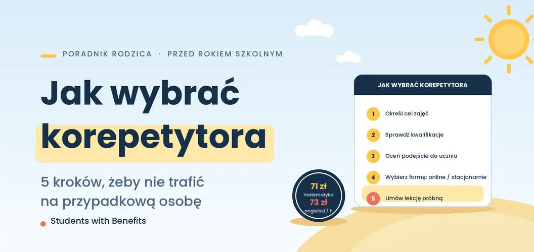 Jak wybrać korepetytora przed nowym rokiem szkolnym – poradnik rodzica