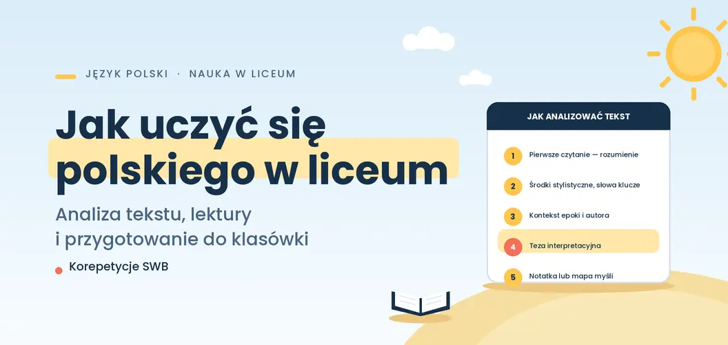 Jak uczyć się polskiego w liceum – analiza tekstu, lektury i klasówki